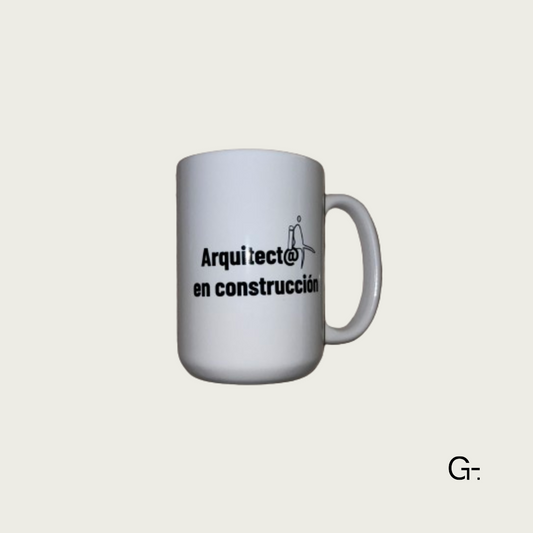 Taza Arquitect@ en construcción